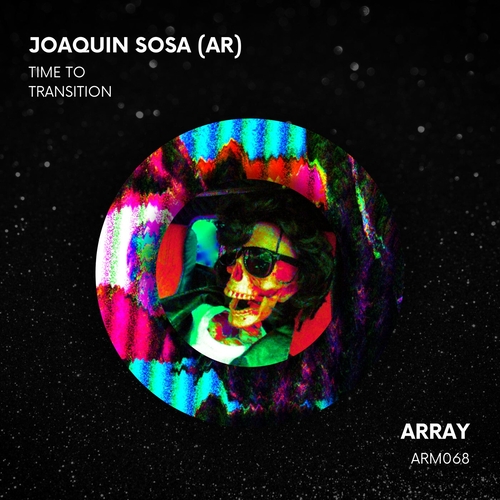 Joaquin Sosa (AR) - Time To Transition [ARM068]